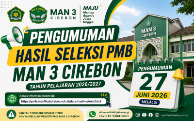 Pengumuman Hasil Seleksi PMB MAN 3 Cirebon Tahun Ajaran 2026/2027